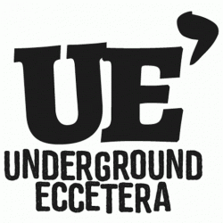 UE' fest / underground eccetera  festival - it